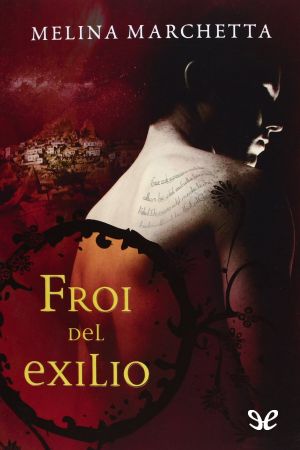 [Lumatere Chronicles 02] • Froi Del Exilio